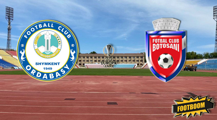 Ордабасы — Ботошани: прогноз, анонс и ставка на матч 27.08.2020 ᐉ FootBoom